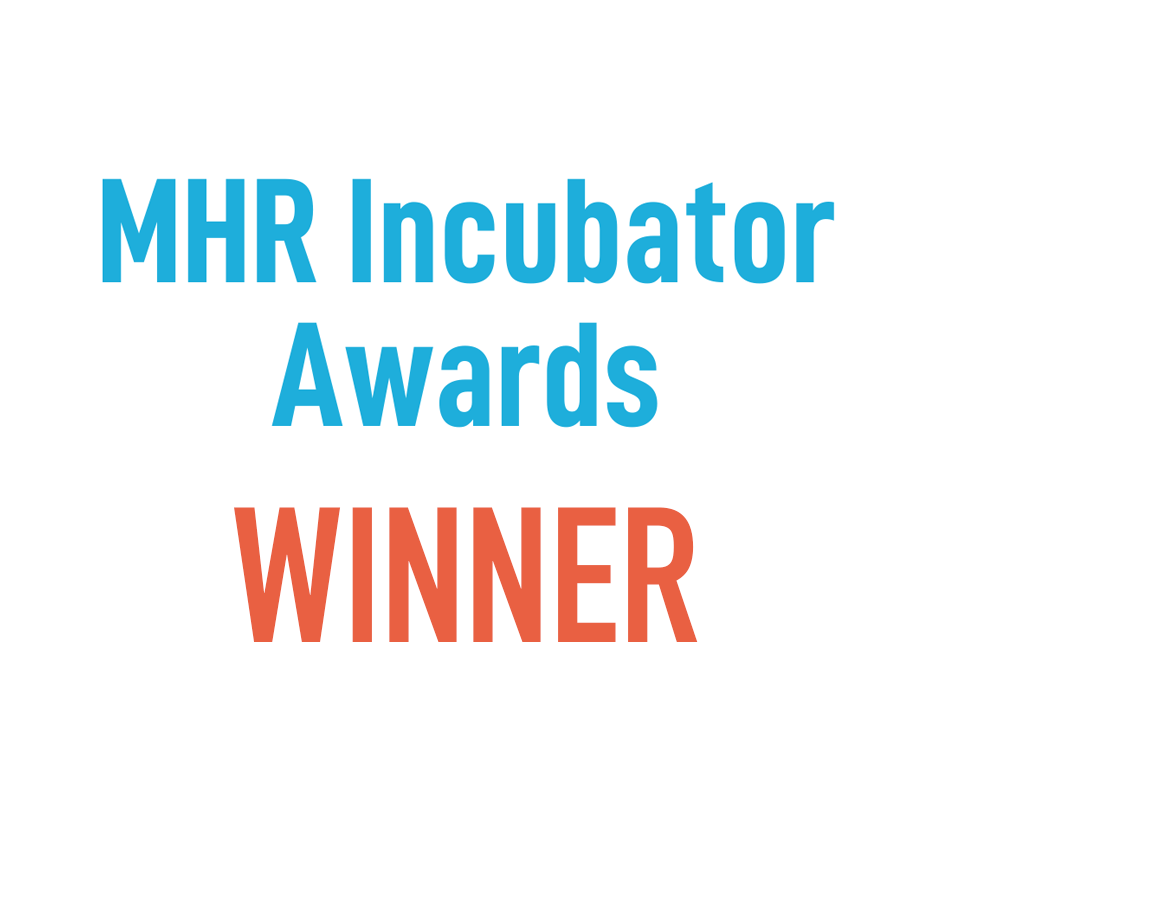 MHR Incubator Awards Winner