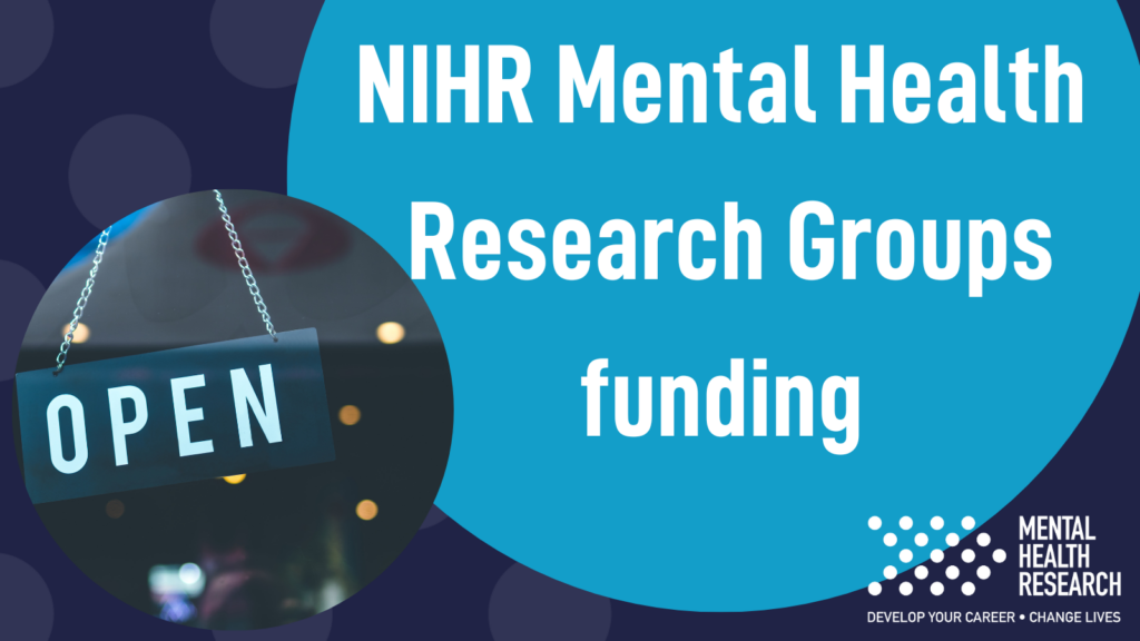NIHR Mental Health Research Initiative: Mental Health Research Groups