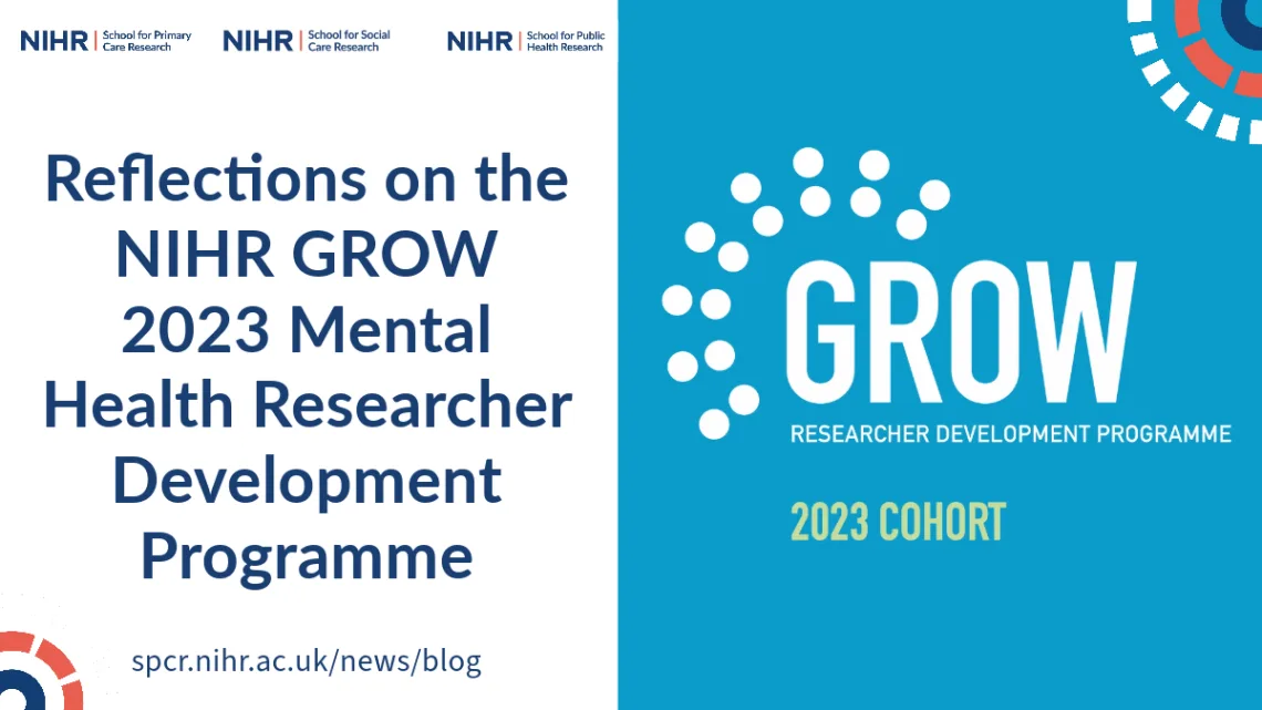Reflections on the NIHR GROW 2023 Mental Health Researcher Development Programme