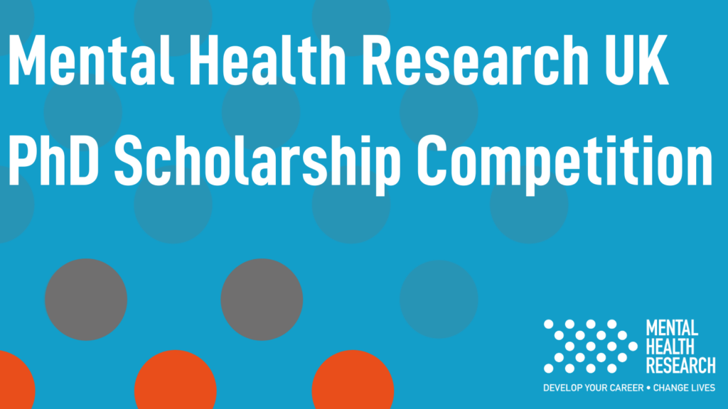 Mental Health Research UK – PhD Scholarship Competition 2025