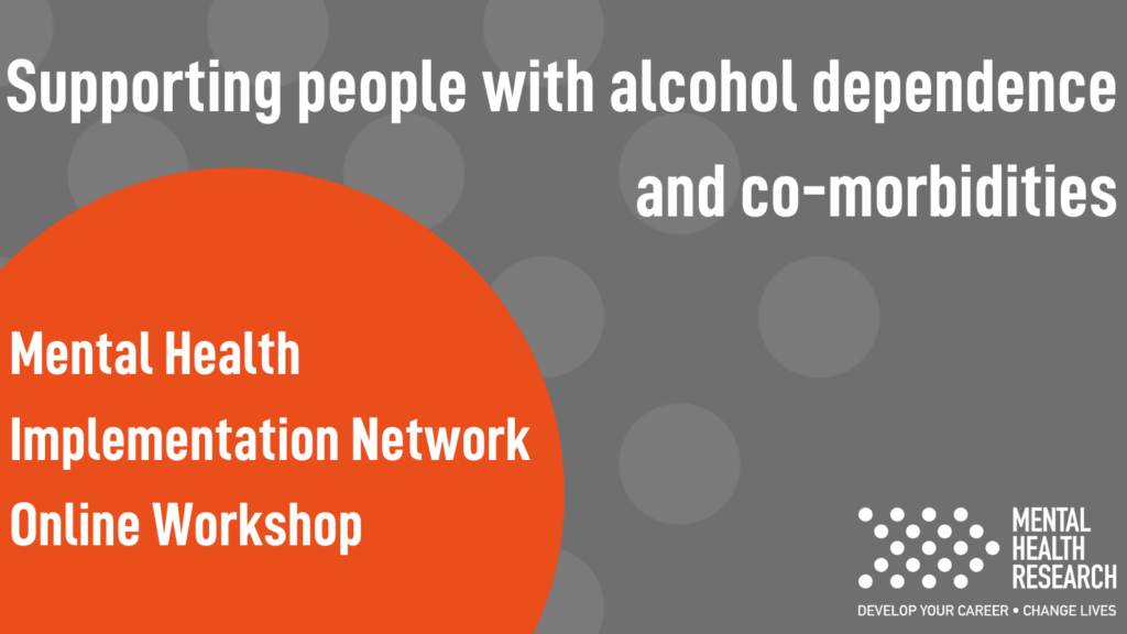 Network event: Supporting people with alcohol dependence and co-morbidities