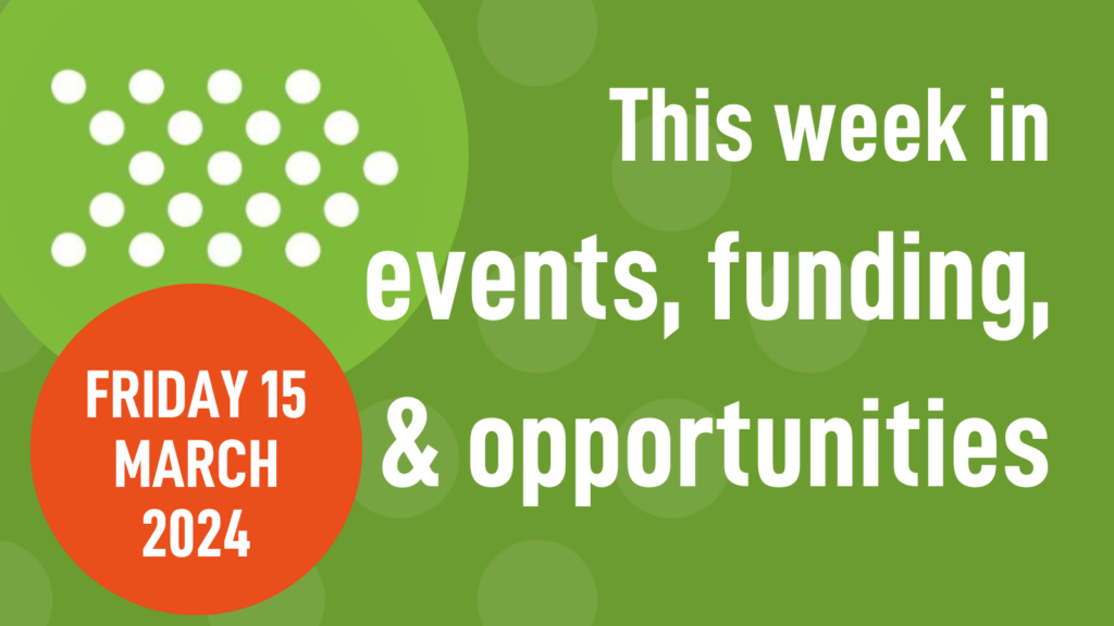Weekly roundup 15/03/24: events, funding, & opportunities in mental health research
