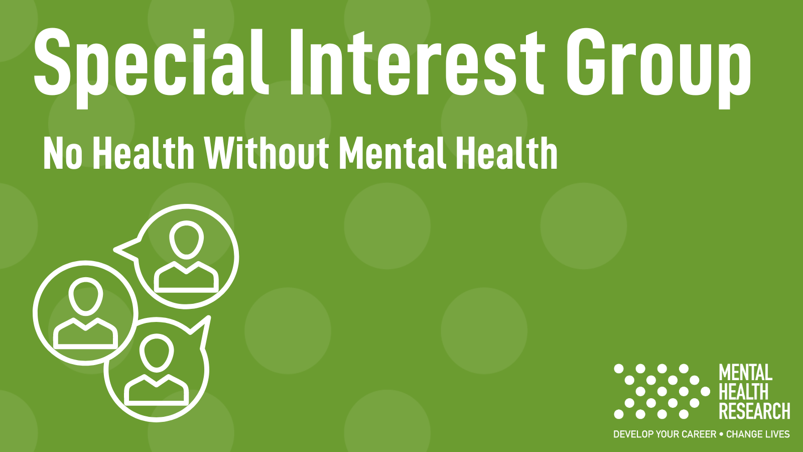 No Health Without Mental Health – Special Interest Group