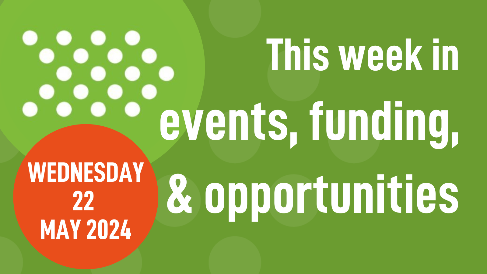 Mid-week roundup 22/05/24: events, funding, & opportunities in mental health research